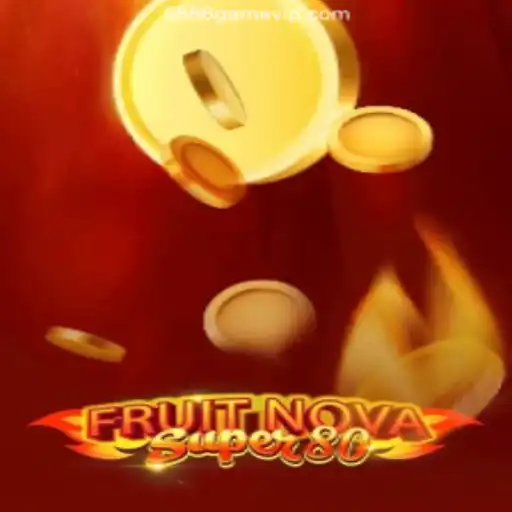 Unveiling FruitNovaSuper80: Dive into a World of Excitement and Fun